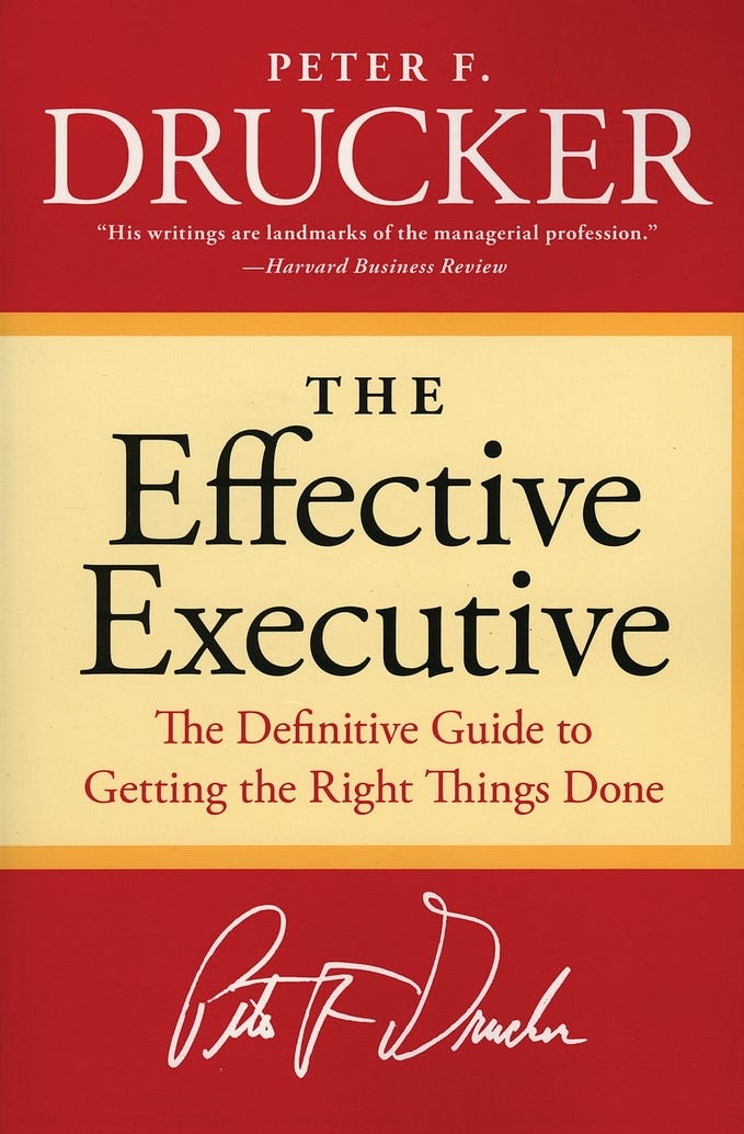 The Effective Executive by Peter Drucker — A Book Summary