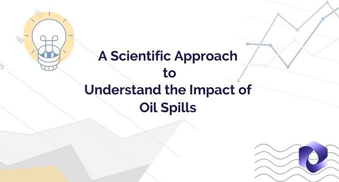 A SCIENTIFIC APPROACH TO UNDERSTAND THE IMPACT OF OIL SPILLS-SORBENE
