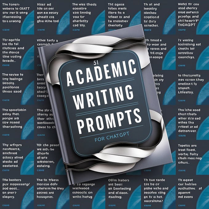 51 Best ChatGPT Prompts for Academic Writing