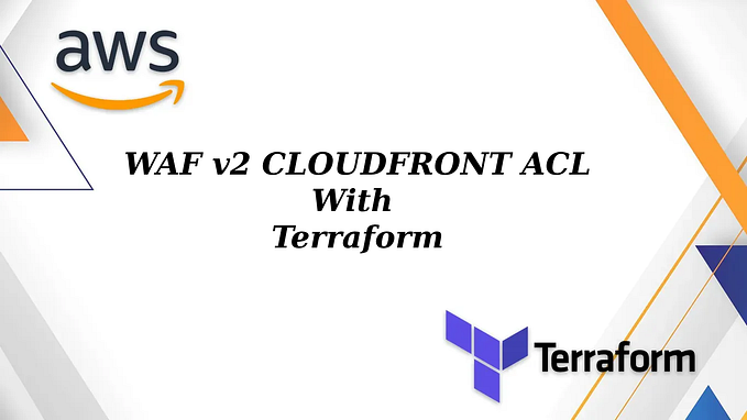 Terraform — Setting Up WAF on CloudFront