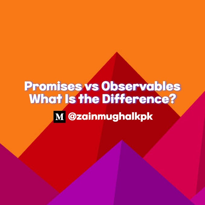 Promises vs Observables — What Is the Difference?