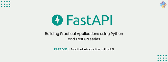 Practical Introduction to FastAPI