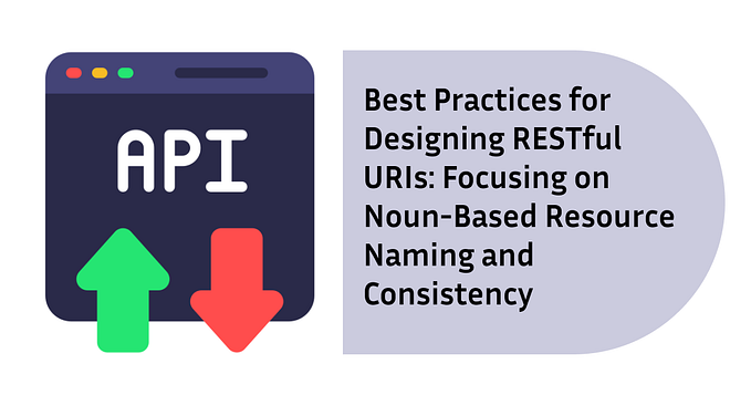 Best Practices for Designing RESTful URIs