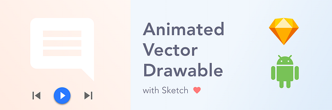 Sketch + Animated Vector Drawable = ❤️