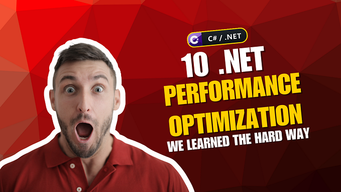 10 .NET Performance Optimizations We Learned the Hard Way
