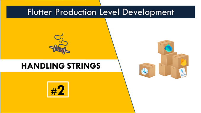 Handling Flutter Strings like a Pro