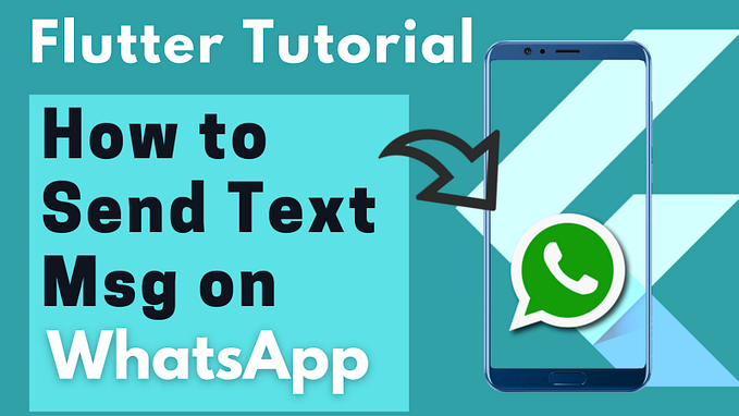 Flutter Open WhatsApp & send Text Message to Specific WhatsApp