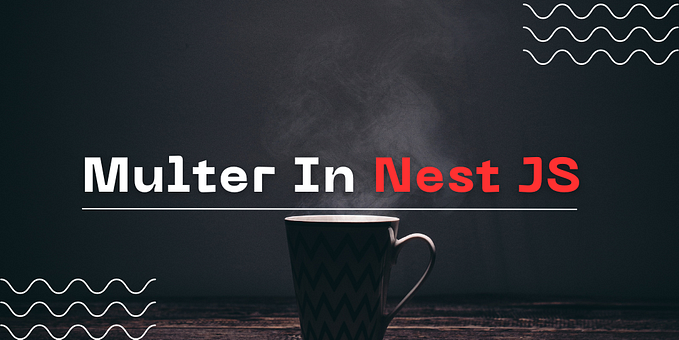 Multer File upload using Nest Js