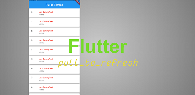 How to use Pull to refresh in Flutter
