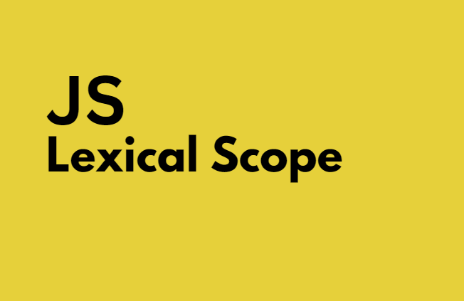 Lexical Scope in JavaScript