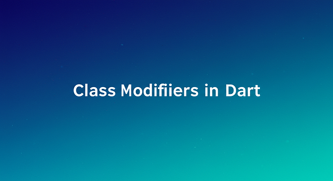 Class Modifiers in Dart