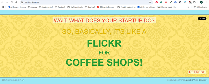 The website it’s this but that, where you can get poor analogies based on comparing the product to other companies (the text reads “its like Flickr for Coffee Shops”)