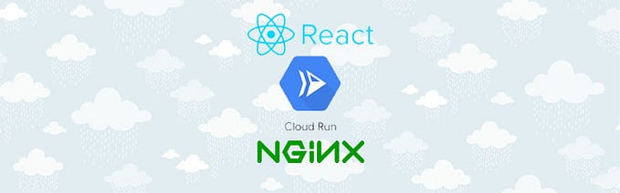 Deploy React and Nginx to Google Cloud Run