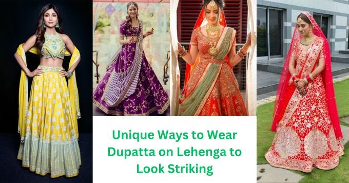 6 Ways to Wear Dupatta on Lehenga