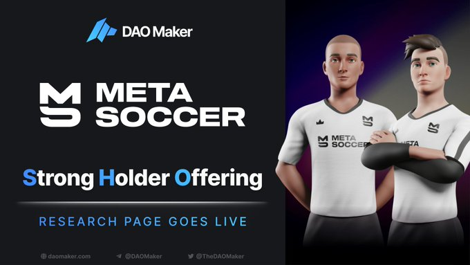 【打新】MetaSoccer 即将在Daomaker上SHO 打新