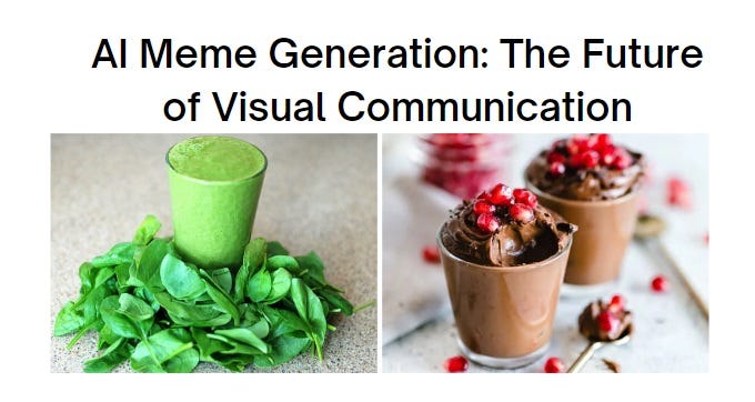 AI Meme Generation: The Future of Visual Communication