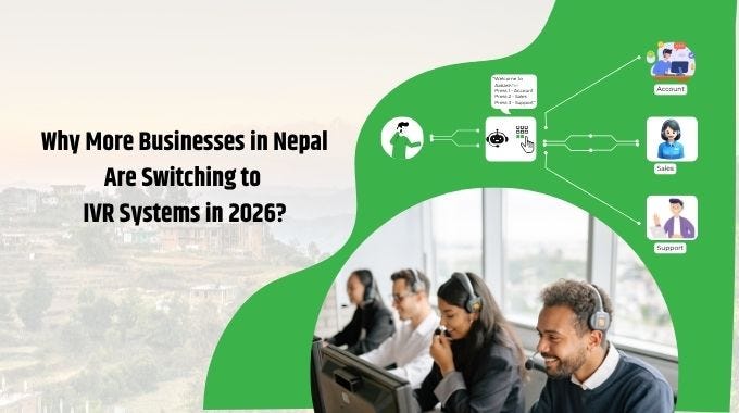 Why More Businesses in Nepal Are Switching to IVR Systems in 2026
