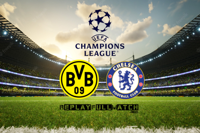 Borussia Dortmund Vs Chelsea Champions League | By Replay Full Match ...