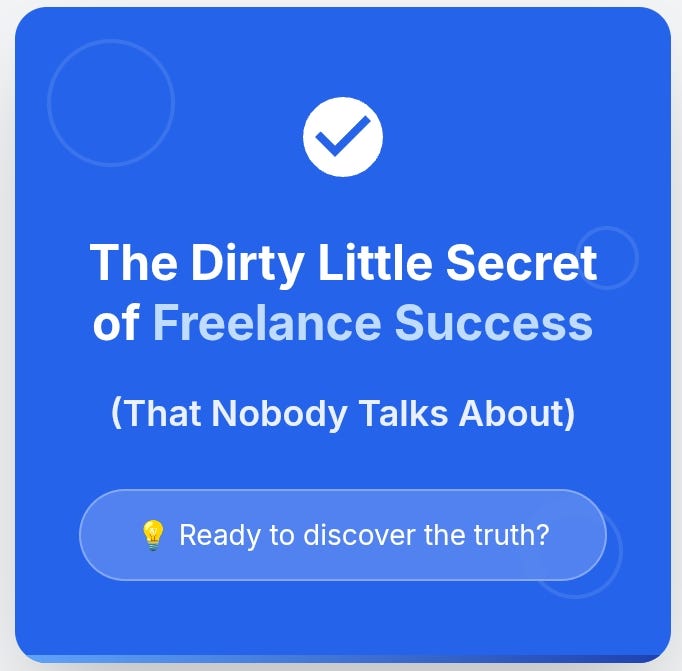 The Dirty Little Secret of Freelance Success (That Nobody Talks About
