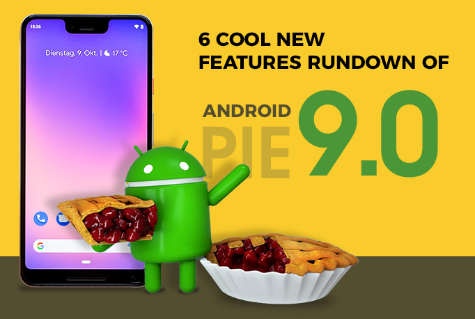 6 Cool New Features Rundown of Android 9.0 Pie | by Rachael Ray | Medium