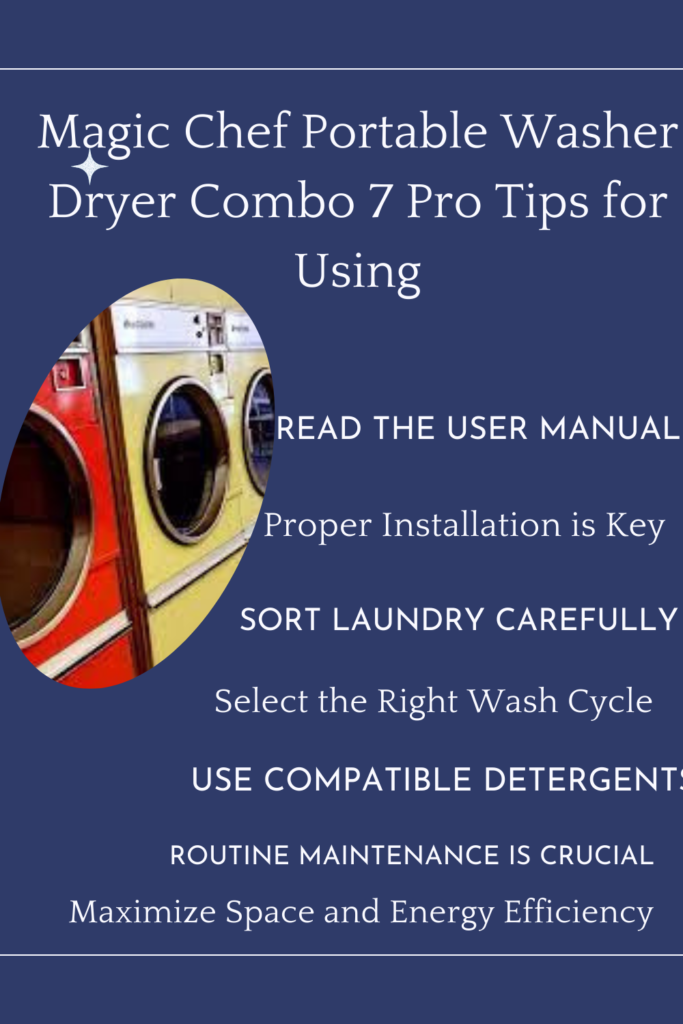 Magic Chef Portable Washer Dryer Combo 7 Pro Tips for Using khushi