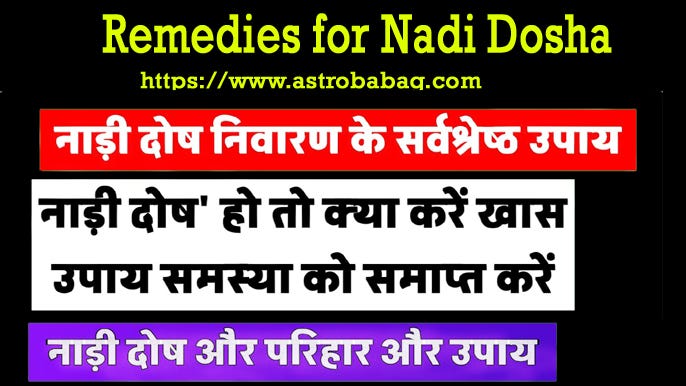 ### Understanding Nadi Dosha and Its Remedies