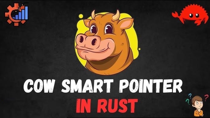 The Truth About Cow in Rust — And Why Everyone Gets It Wrong | by ...