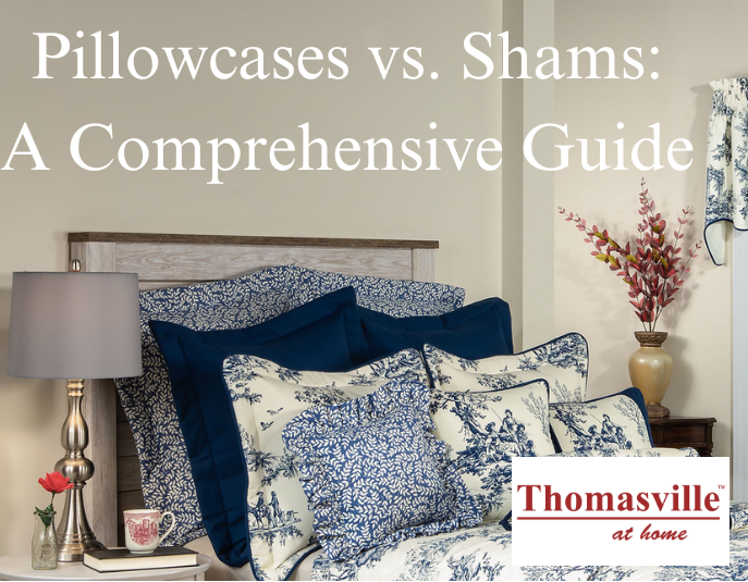 Pillowcases vs. Shams A Comprehensive Guide by Massengale Medium