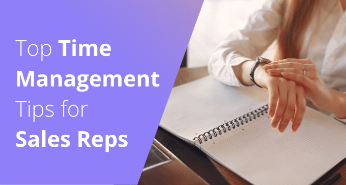 5 Time Management Tips for Sales Reps