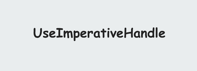 การใช้ UseImperativeHandle ฉบับมือใหม่พร้อมตัวอย่างง่ายๆ | by ...