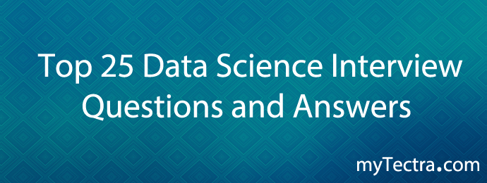 Top 25 Data Science Interview Questions and Answers | by Amar G | Medium