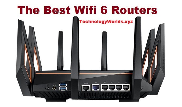 Best WifiThe Best Wifi 6 Routers In The World | by Techupdates | Medium