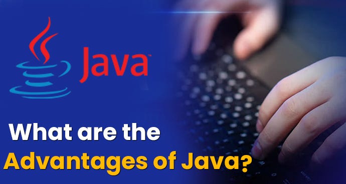 What are the Advantages of Java?. Learn Java Programming Language | by ...