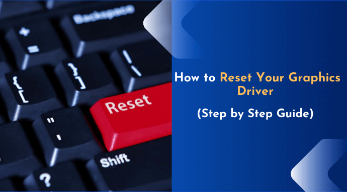 How To Reset Your Graphics Driver (Step By Step Guide) | By Karen J ...