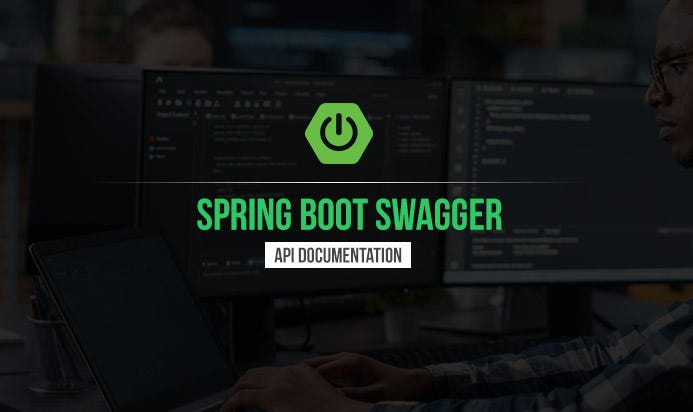 Spring Boot and Swagger — Writing Good API Documentations | by Farzin  Pashaee | Better Programming