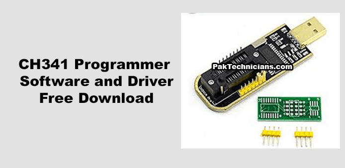 CH341A Programmer Software & Driver {Latest Versions 2022} Download ...