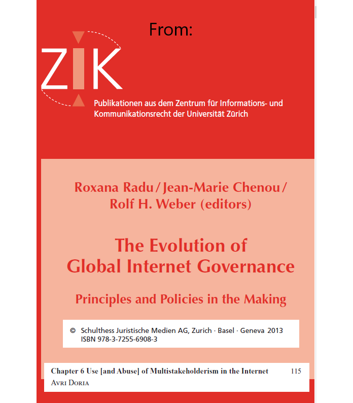 Reprint from 2013: Use [and Abuse] of Multistakeholderism in the Internet[1]