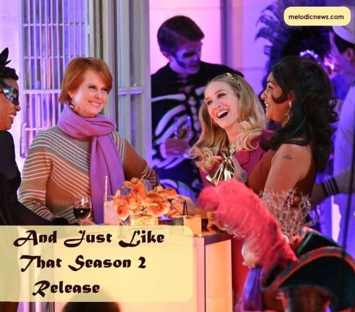 And Just Like That Season 2: Premiere Date, Cast, Trailer, & All