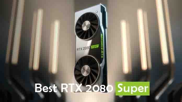 Best 2080 SUPER Cards To Buy in 2021 | RTX 2080 Super Cards