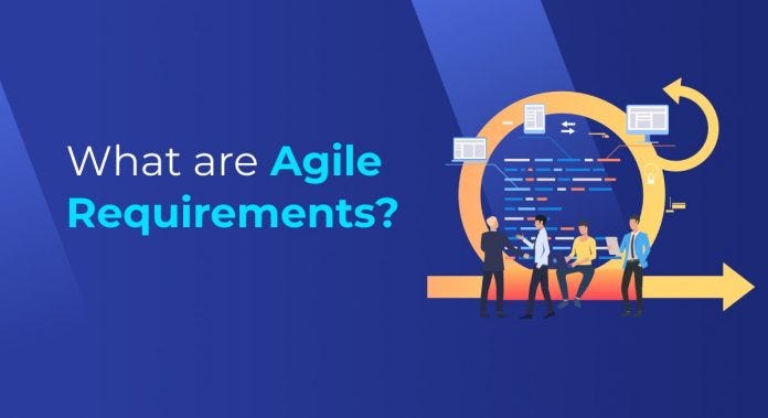 How to Write Effective Agile Requirements That Drive Project Success