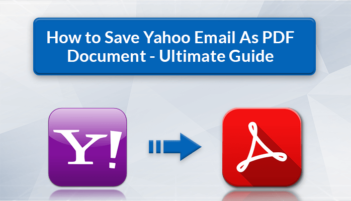  How To Save Yahoo Email As PDF Document Ultimate Guide By Mohd 