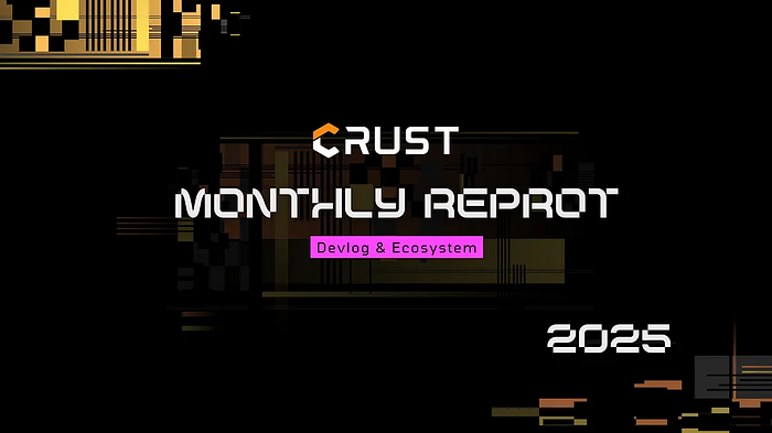 Crust Monthly Report |October, 2025