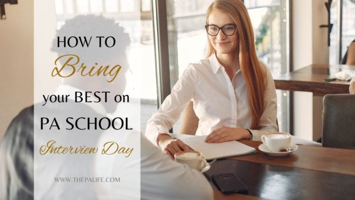 How to Bring Your Best on PA School Interview Day | by Stephen