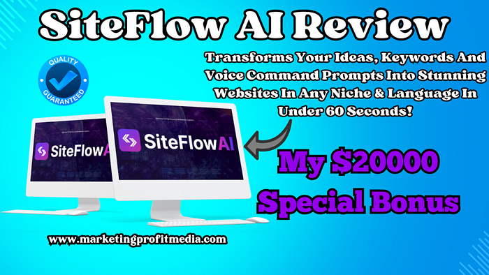 SiteFlow AI Review — Create a Website In Unlimited Niches In Just Few Seconds