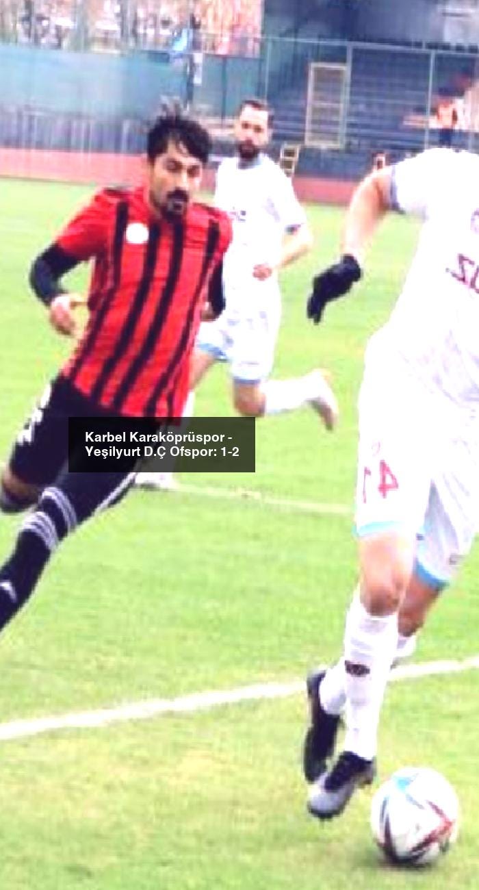 Karbel Karaköprüspor — Yeşilyurt D.Ç Ofspor: 1–2