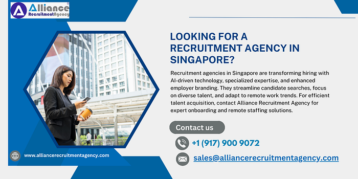 Looking for a Recruitment Agency in Singapore?