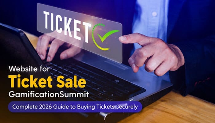 GamificationSummit Tickets 2026: How to Buy Safely and Avoid Fake Ticket Websites