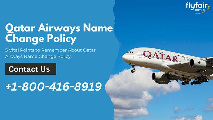 Qatar airways name change policy