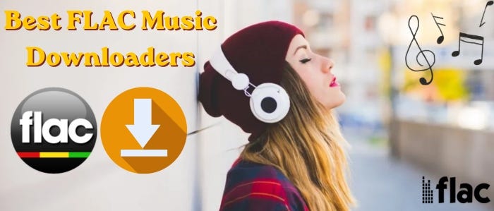 Best FLAC Downloaders 2026 — True Lossless Music (Free & Paid)