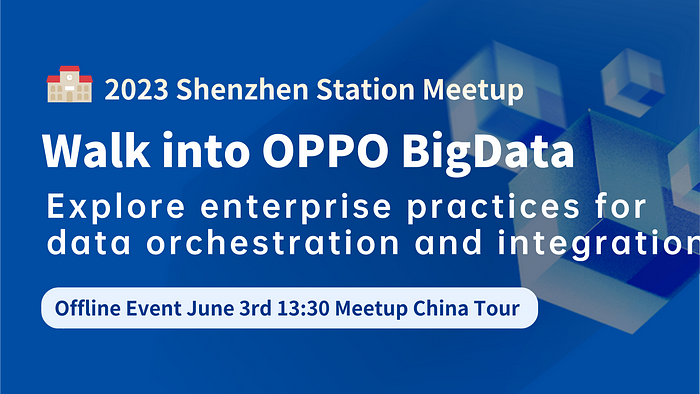 Walking into OPPO: Exploring the enterprise practice of data scheduling and  integration, Meetup is about to shine in Shenzhen! | by Apache SeaTunnel |  Medium
